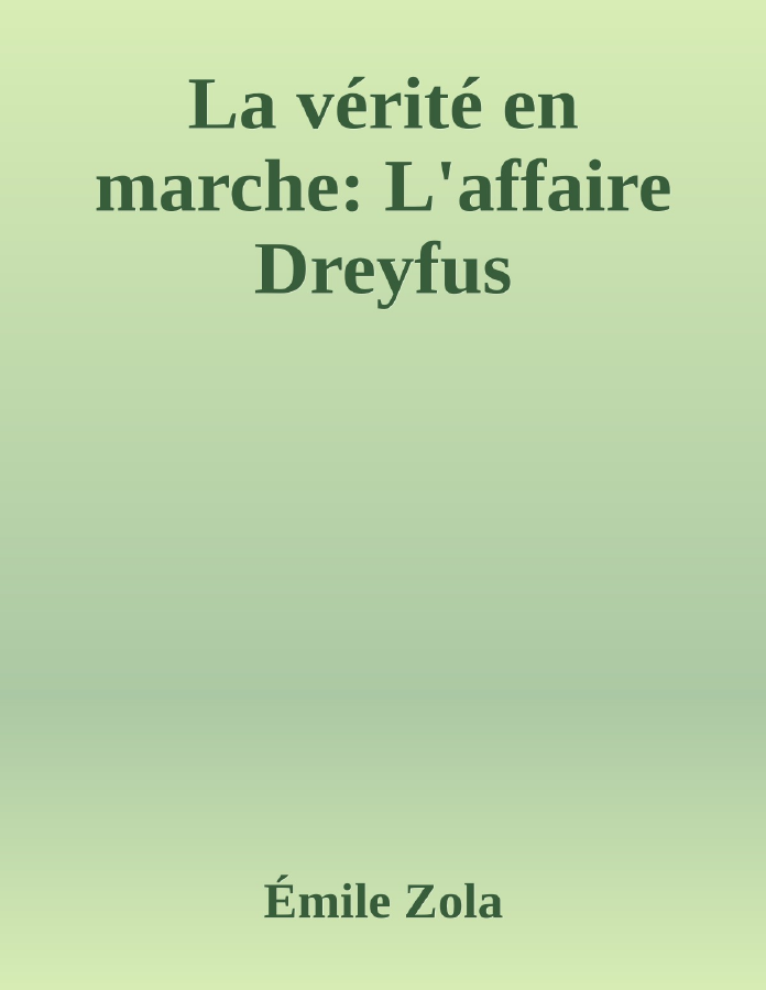 Couverture de La vérité en marche: L'affaire Dreyfus