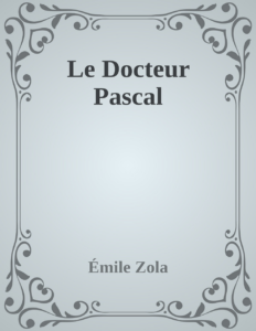 Couverture de Le Docteur Pascal