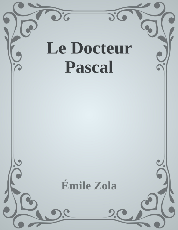 Couverture de Le Docteur Pascal