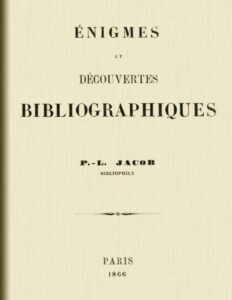Enigmes Et Decouvertes Bibliographiques
