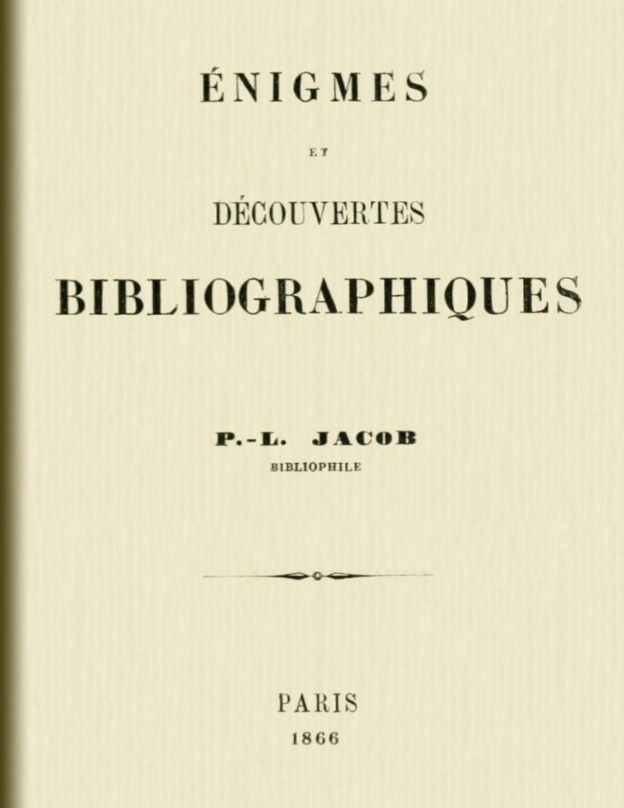 Enigmes Et Decouvertes Bibliographiques