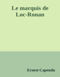 Couverture de Le marquis de Loc-Ronan