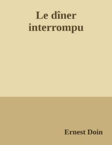 Couverture de Le dîner interrompu