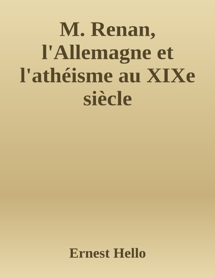 Couverture de M. Renan, l'Allemagne et l'athéisme au XIXe siècle