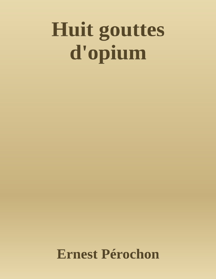 Couverture de Huit gouttes d'opium