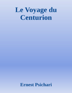 Couverture de Le Voyage du Centurion