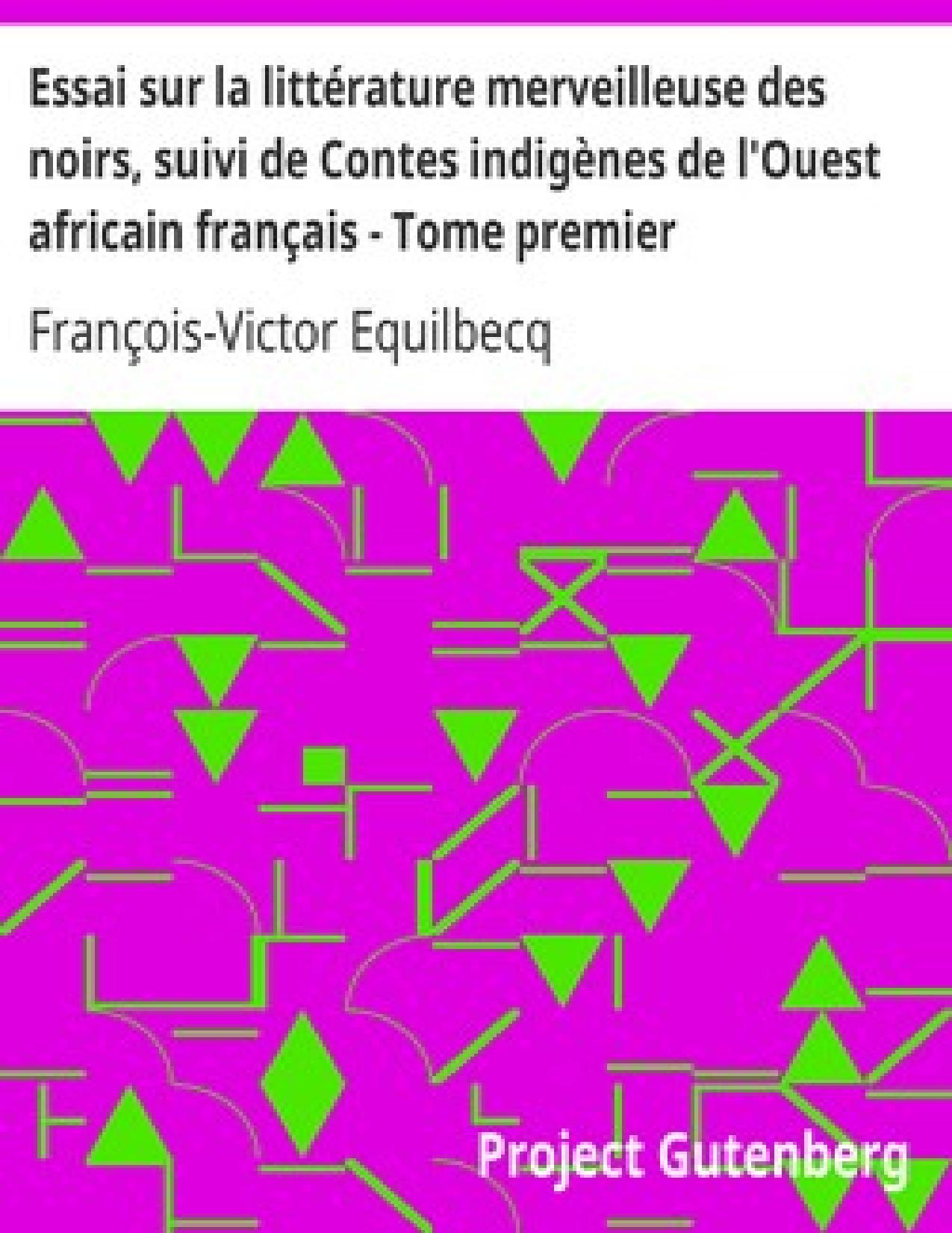 Essai Sur La Litterature Merveilleuse Des Noirs Suivi De C