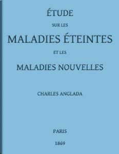 Etude Sur Les Maladies Eteintes Et Les Maladies Nouvelles