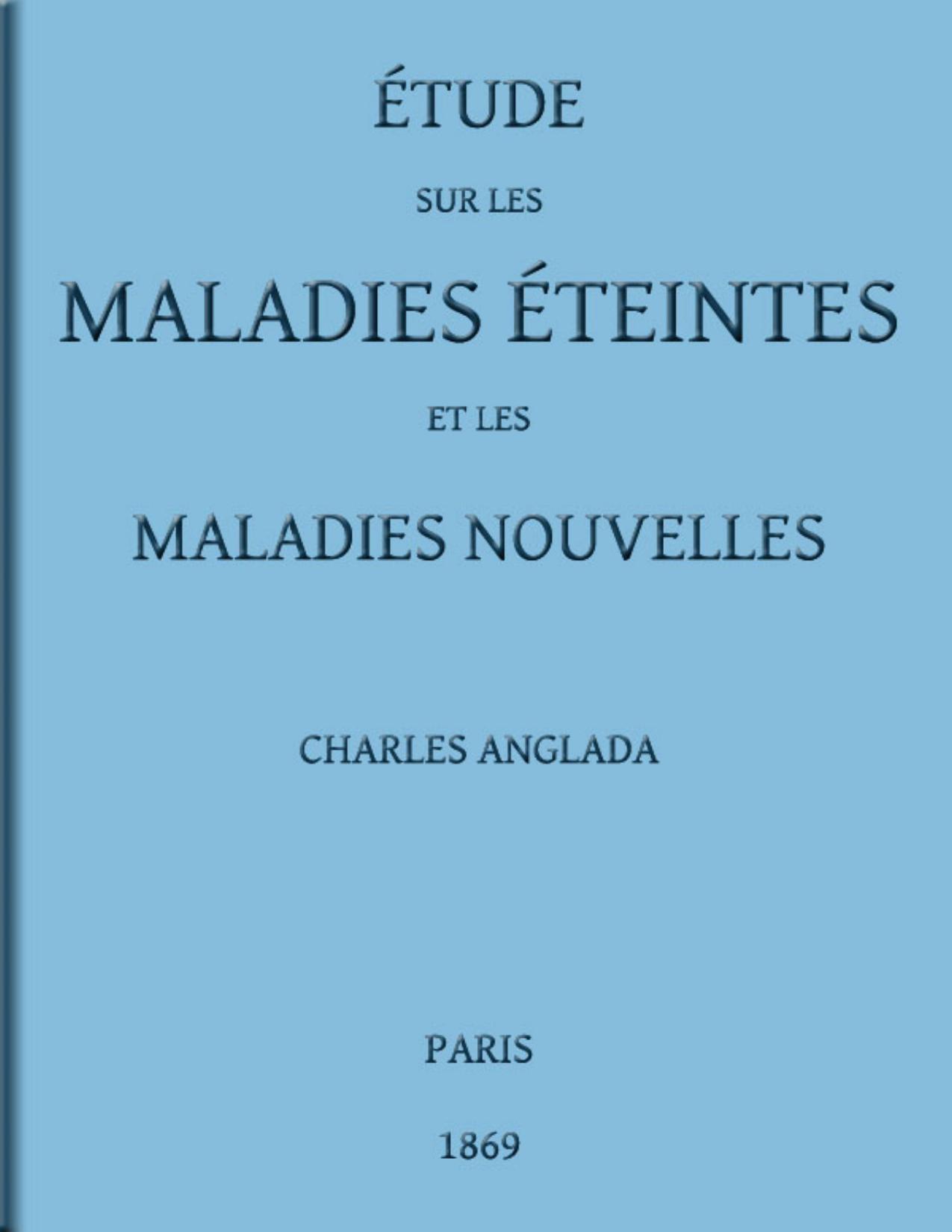 Etude Sur Les Maladies Eteintes Et Les Maladies Nouvelles