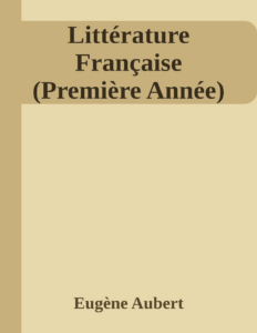 Couverture de Littérature Française (Première Année)
