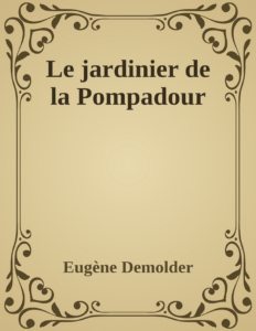 Couverture de Le jardinier de la Pompadour
