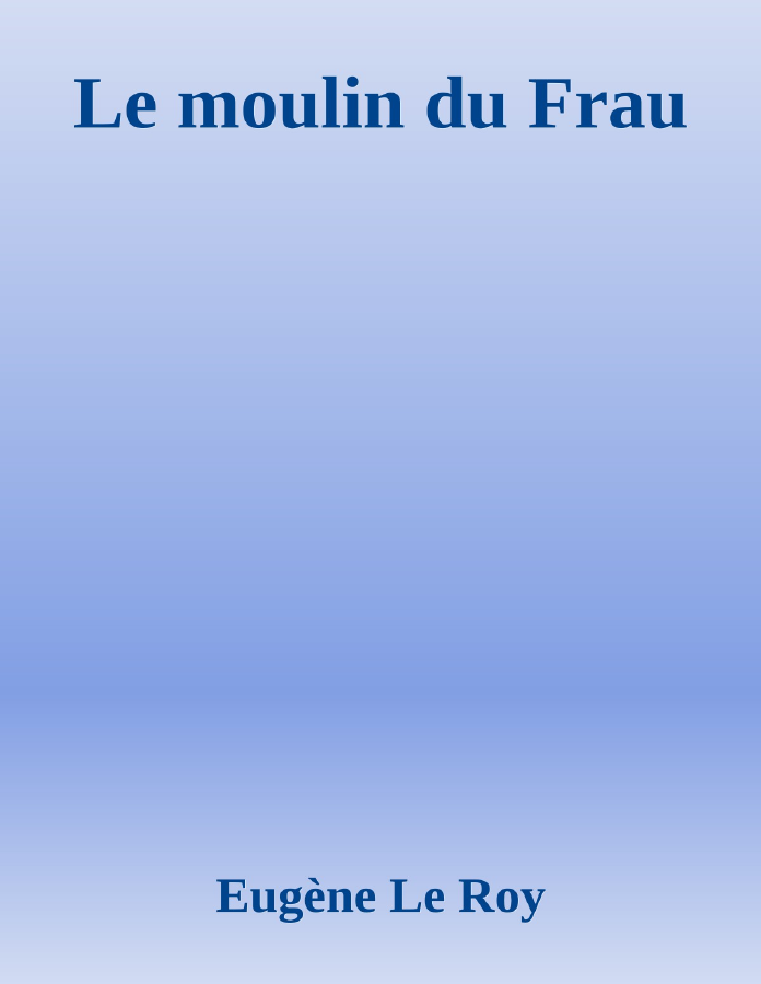 Couverture de Le moulin du Frau