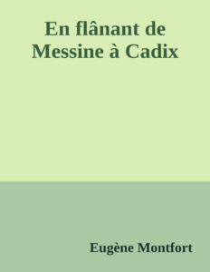 Couverture de En flânant de Messine à Cadix