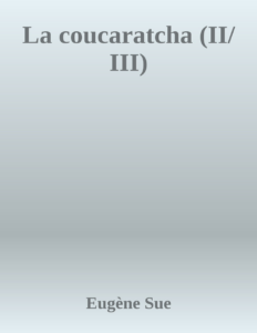 Couverture de La coucaratcha (II/III)