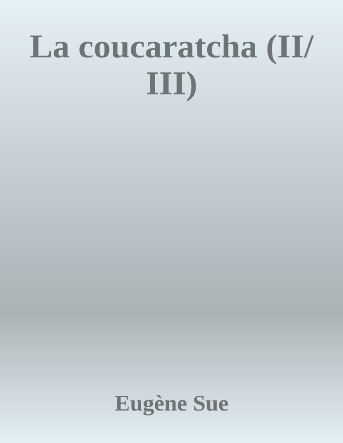 Couverture de La coucaratcha (II/III)