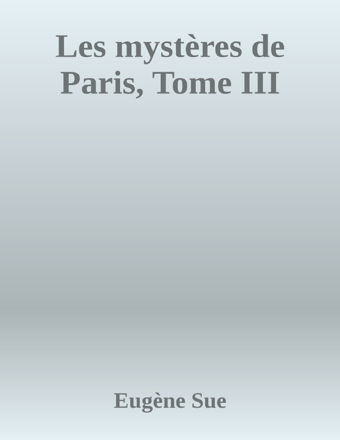 Couverture de Les mystères de Paris, Tome III