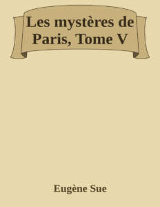 Couverture de Les mystères de Paris, Tome V