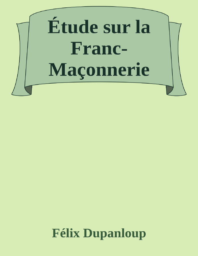 Couverture de Étude sur la Franc-Maçonnerie
