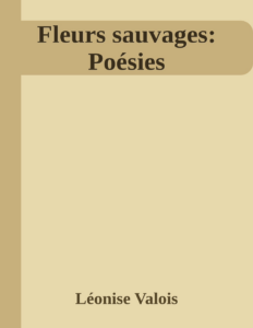 Couverture de Fleurs sauvages: Poésies
