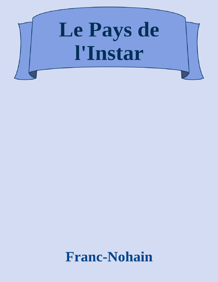 Couverture de Le Pays de l'Instar