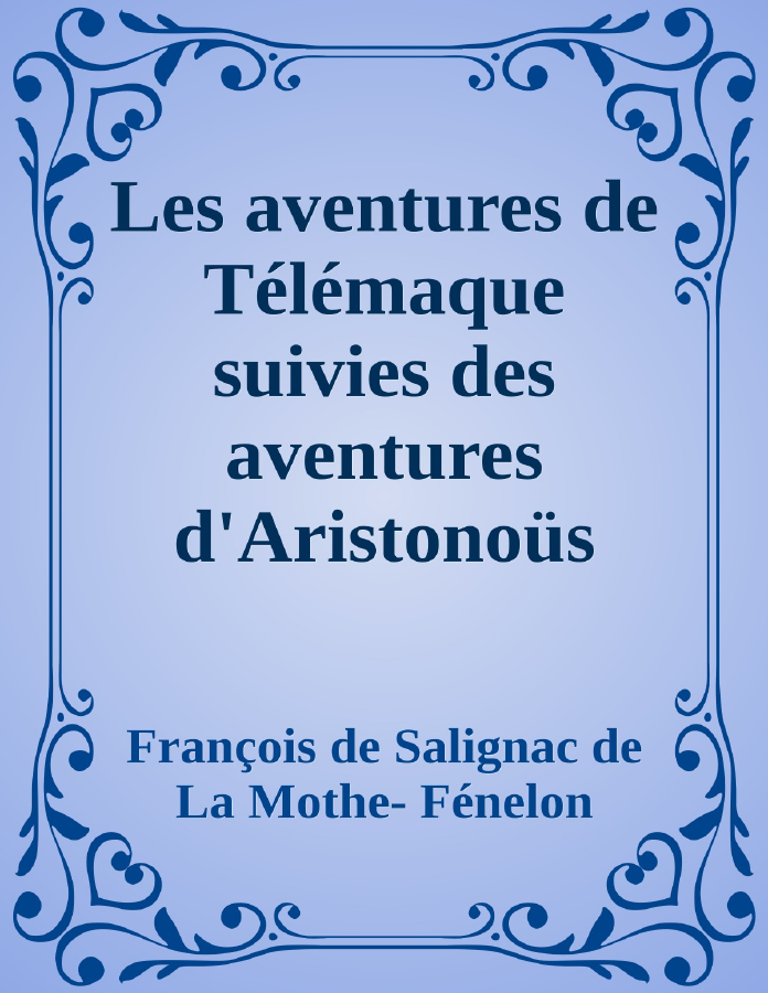 Couverture de Les aventures de Télémaque suivies des aventures d'Aristonoüs