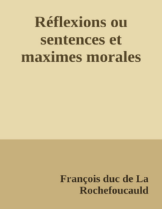 Couverture de Réflexions ou sentences et maximes morales