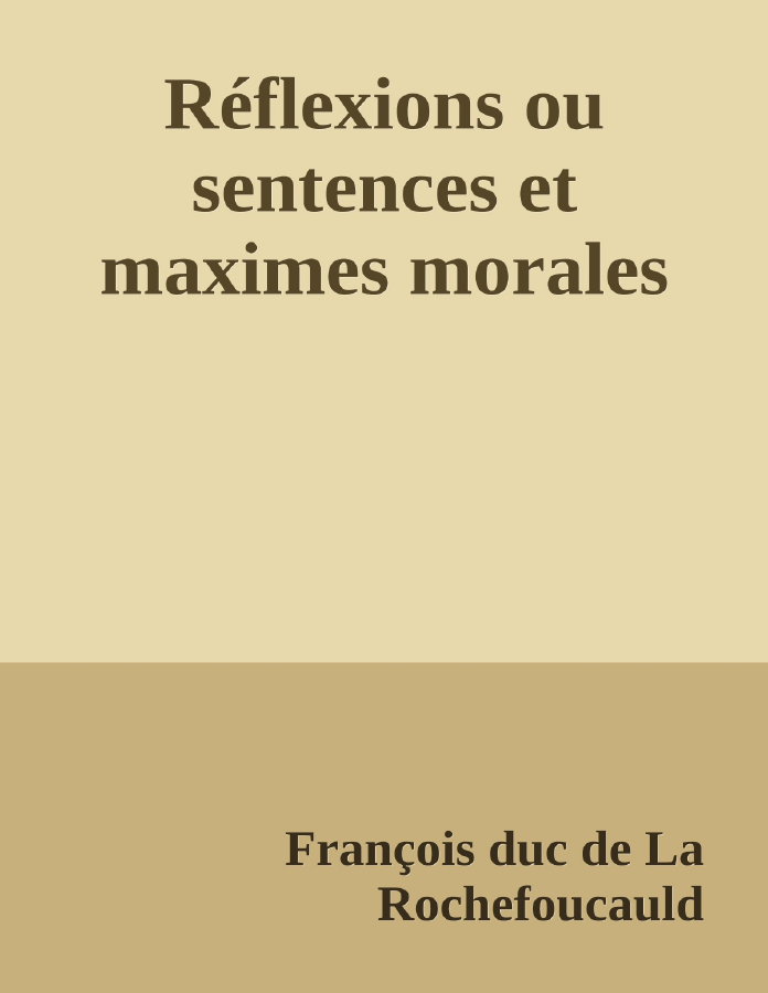 Couverture de Réflexions ou sentences et maximes morales