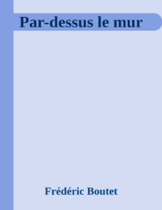 Couverture de Par-dessus le mur