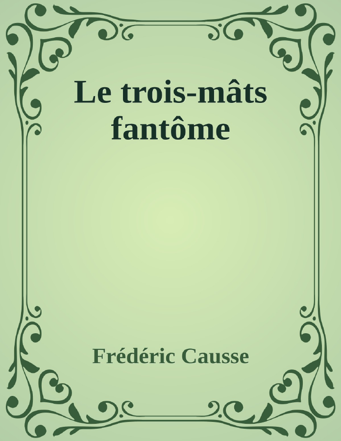 Couverture de Le trois-mâts fantôme