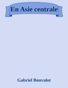 Couverture de En Asie centrale
