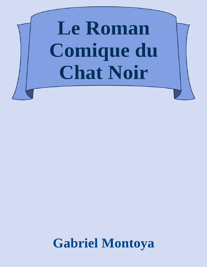 Couverture de Le Roman Comique du Chat Noir