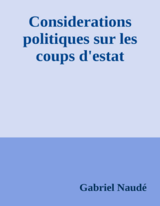 Couverture de Considerations politiques sur les coups d'estat
