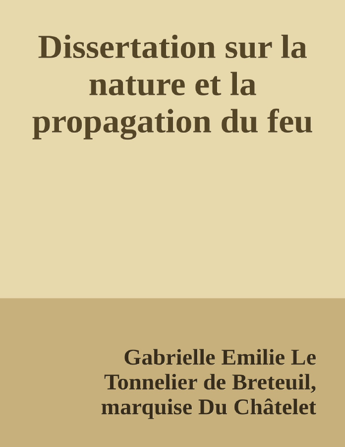 Couverture de Dissertation sur la nature et la propagation du feu