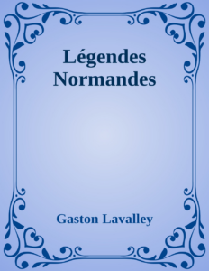 Couverture de Légendes Normandes