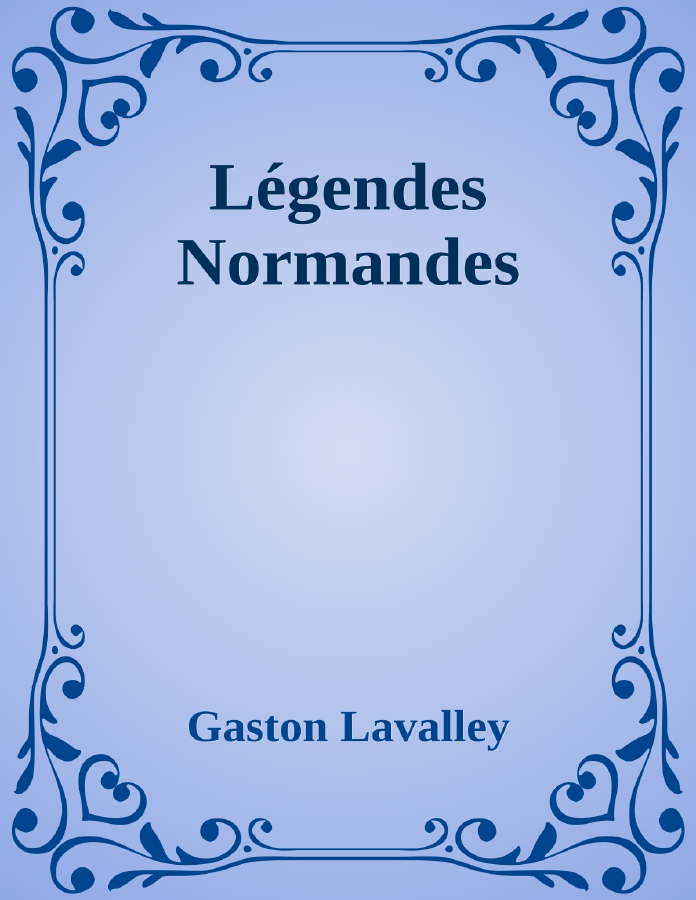 Couverture de Légendes Normandes