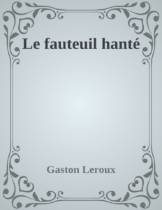 Couverture de Le fauteuil hanté