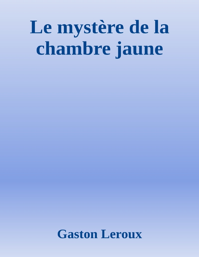 Couverture de Le mystère de la chambre jaune