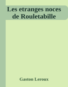 Couverture de Les etranges noces de Rouletabille