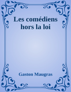 Couverture de Les comédiens hors la loi
