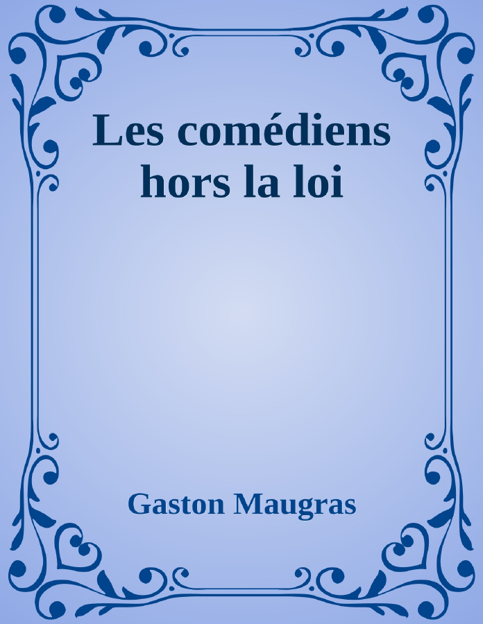Couverture de Les comédiens hors la loi