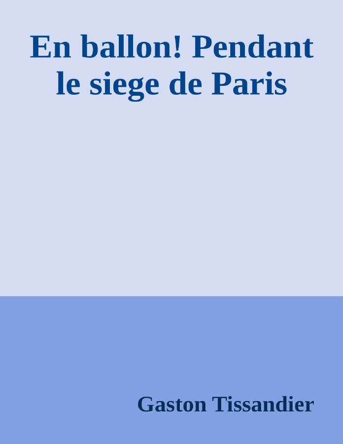 Couverture de En ballon! Pendant le siege de Paris