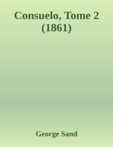 Couverture de Consuelo, Tome 2 (1861)