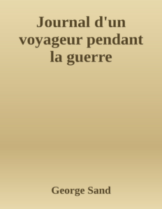 Couverture de Journal d'un voyageur pendant la guerre