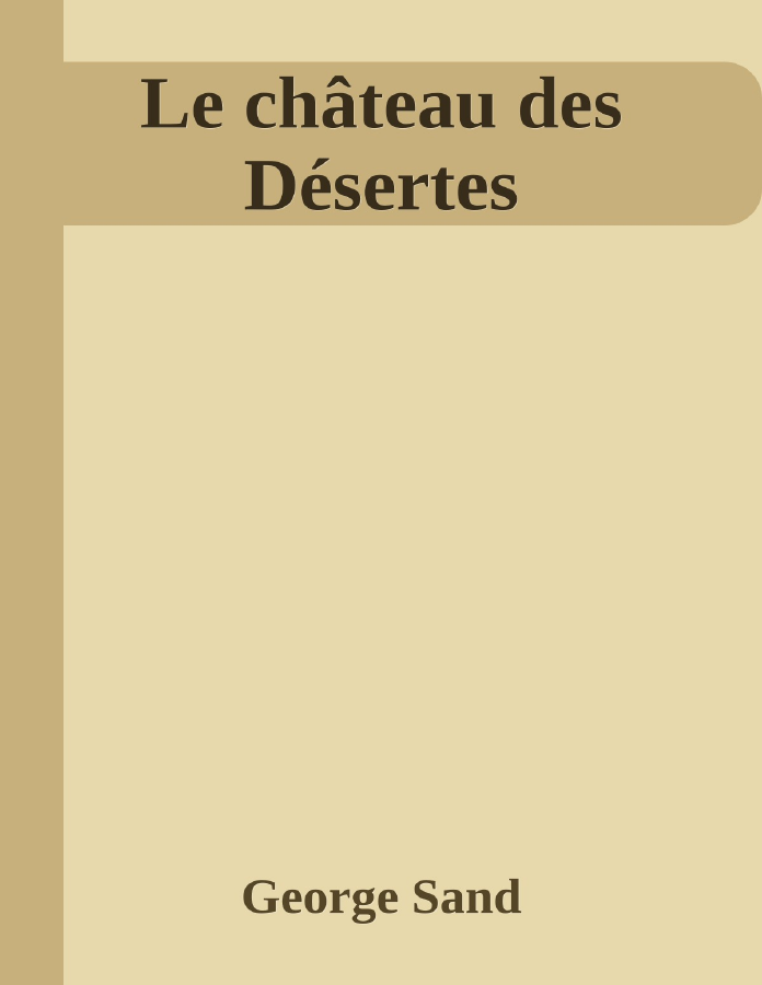 Couverture de Le château des Désertes