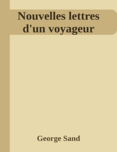 Couverture de Nouvelles lettres d'un voyageur