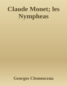 Couverture de Claude Monet; les Nympheas