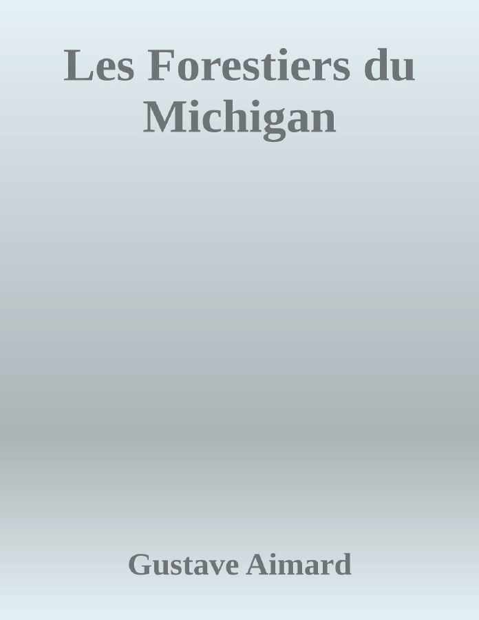Couverture de Les Forestiers du Michigan