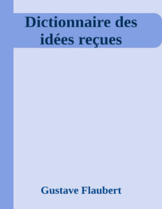 Couverture de Dictionnaire des idées reçues