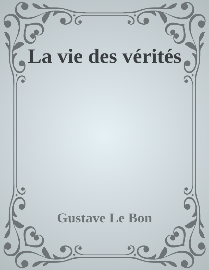 Couverture de La vie des vérités