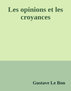Couverture de Les opinions et les croyances